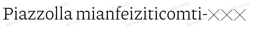 Piazzolla mianfeiziticomti字体转换